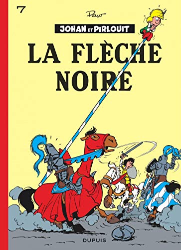 jaquette livre Johan Et Pirlouit Tome 7 - La Flèche Noire