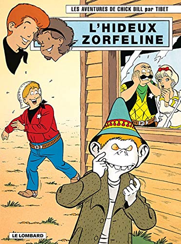 jaquette livre Les Aventures De Chick Bill Tome 68 - L'hideux Zorfeline