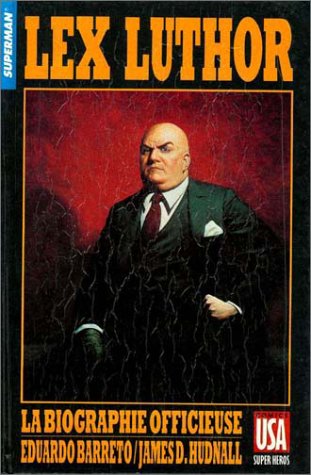 jaquette livre Superman - N° 3 - Lex Luthor - la biographie officieuse