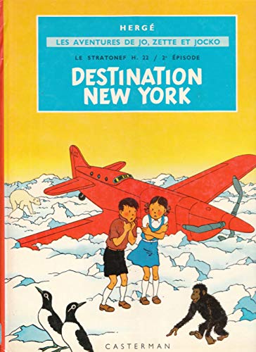 jaquette livre Les Aventures De Jo, Zette Et Jocko Tome 2 - Le Stratonef H.22 - Destination New York