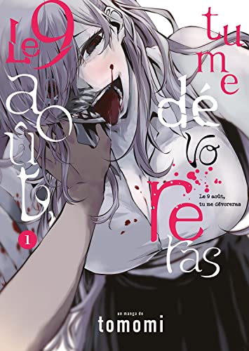 jaquette livre 9 août, tu me dévoreras (le) - Tome 1