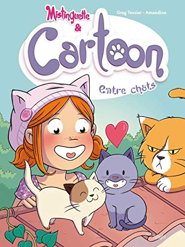 jaquette livre Mistinguette & Cartoon Tome 4 - Entre Chats !