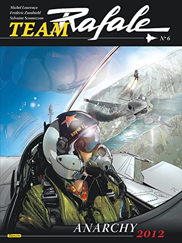 jaquette livre Team Rafale Tome 6 - Anarchy 2012