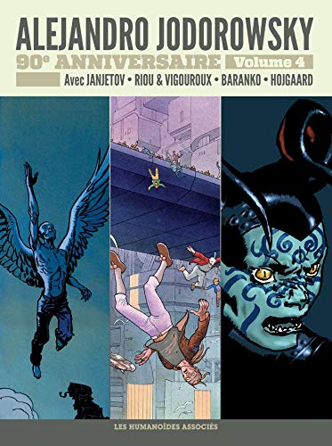 jaquette livre Alejandro Jodorowsky 90e Anniversaire Tome 4 - Avant L'incal - Le Mot - Invasion - Le Coupable