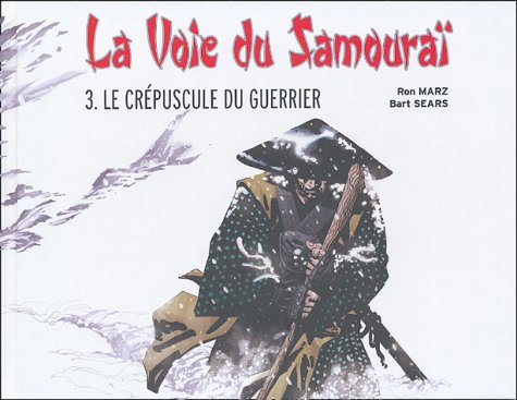 jaquette livre La Voie Du Samouraï Tome3 - Le Crépuscule Du Guerrier