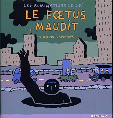 jaquette livre Les Ruminations De L.D.' Tome 3 - Le Foetus Maudit