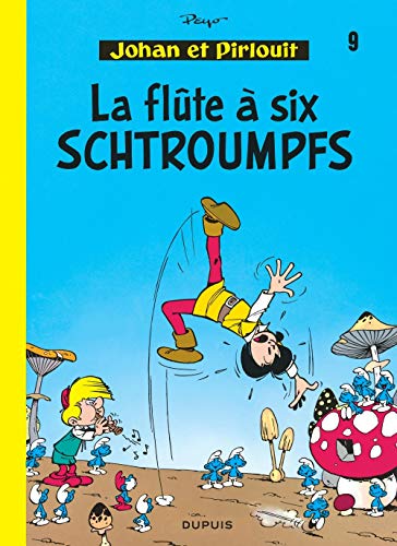 jaquette livre Johan Et Pirlouit Tome 9 - La Flûte À Six Schtroumpfs