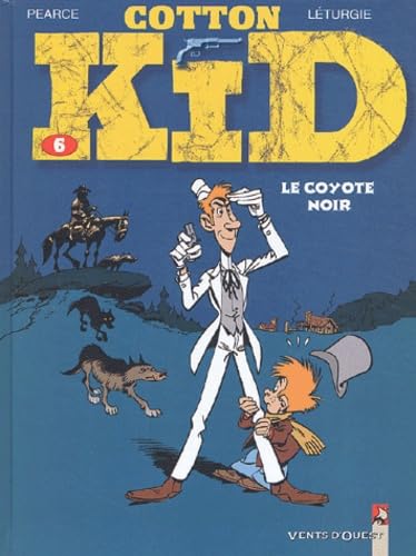jaquette livre Cotton Kid Tome 6 - Le Coyote Noir
