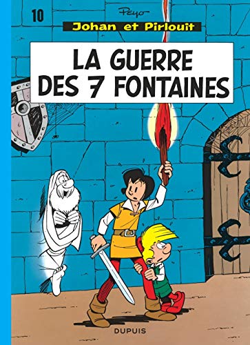 jaquette livre Johan Et Pirlouit Tome 10 - La Guerre Des Sept Fontaines