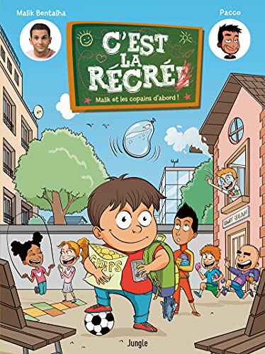 jaquette livre C'est La Récré Tome 1 - Malik Et Ses Amis D'abord !