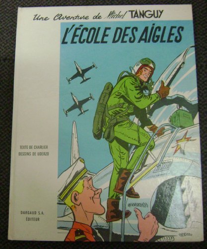 jaquette livre TANGUY ET LAVERDURE l'école des aigles