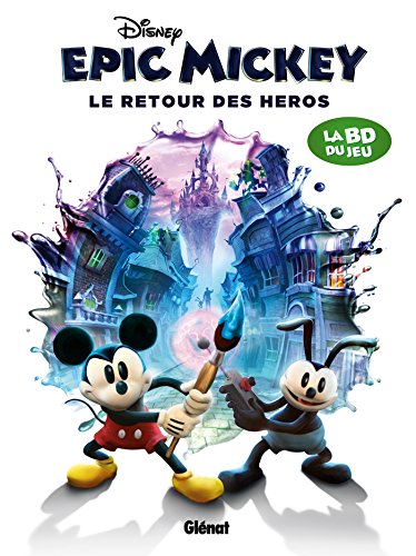 jaquette livre Epic Mickey - Le Retour Des Héros