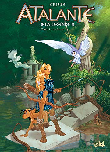 jaquette livre Atalante - La Légende Tome 1 - Le Pacte