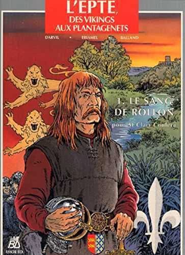 jaquette livre L'epte, Des Vikings Aux Plantagenêts Tome 1 - Le Sang De Rollon