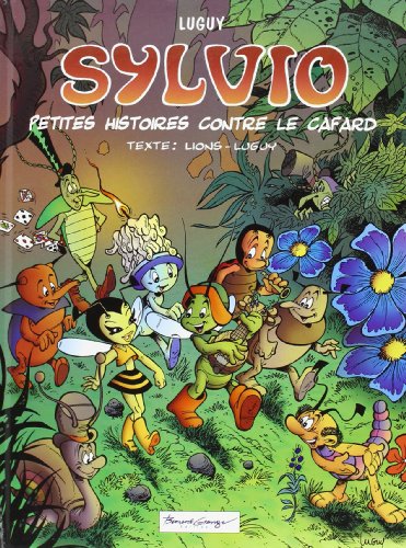 jaquette livre Sylvio, tome 1  - Petites Histoires Contre Le Cafard