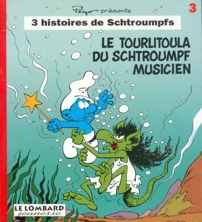 jaquette livre tome 3 : Le tourlitoula du Schtroumpf Musicien 