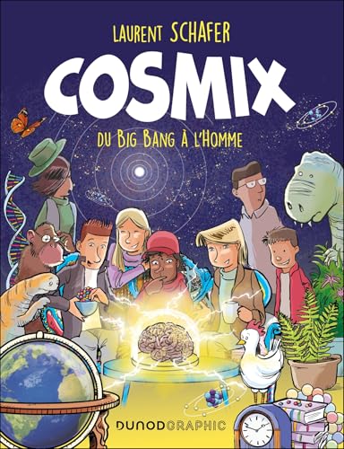 jaquette livre Cosmix - Du Big Bang À L'homme