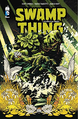 jaquette livre Swamp Thing Tome 1 - De Sève Et De Cendres