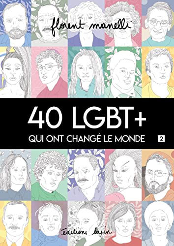 jaquette livre 40 Lgbt+ Qui Ont Changé Le Monde - Tome 2