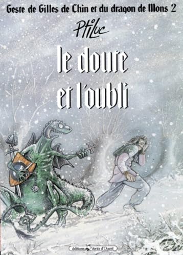 jaquette livre Geste De Gilles De Chin Et Du Dragon De Mons Tome 2 - Le Doute Et L'oubli
