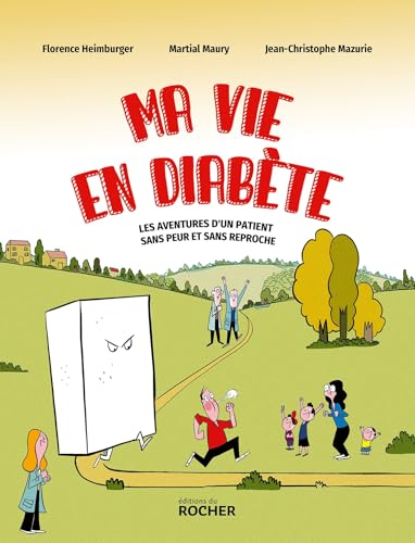 jaquette livre Ma Vie En Diabète - Les Aventures D'un Patient Sans Peur Et Sans Reproche