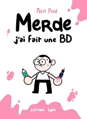 jaquette livre Merde, J'ai Fait Une Bd