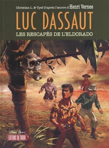 jaquette livre Luc Dassaut Tome 1 - Les Rescapés De L'eldorado