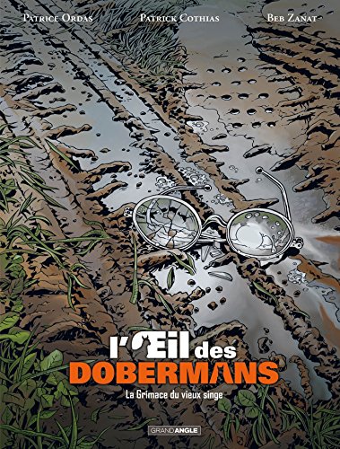 jaquette livre L'oeil Des Dobermans Tome 3 - La Grimace Du Vieux Singe