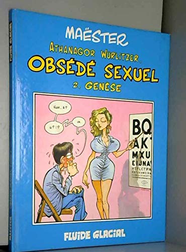 jaquette livre Athanagor Wurlitzer, obsédé sexuel, Tome 2 : Genèse