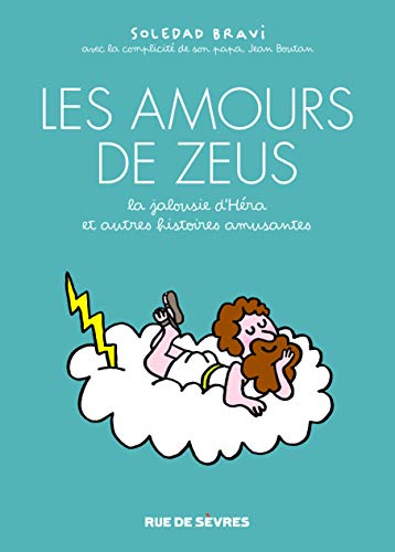 jaquette livre Les Amours De Zeus - La Jalousie D'héra, Et Autres Histoires Amusantes