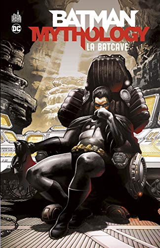 jaquette livre Batman Mythology - La Batcave