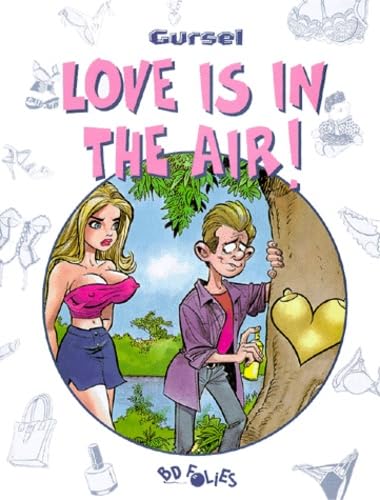 jaquette livre Love Is In The Air !