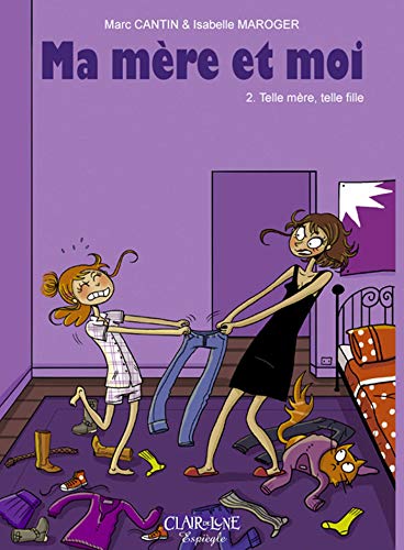 jaquette livre Ma Mère Et Moi Tome 2 - Telle Mère, Telle Fille