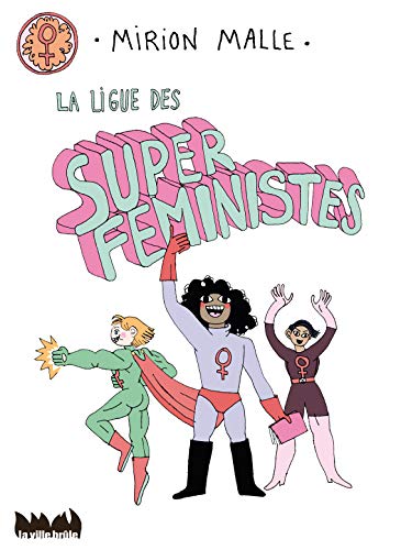 jaquette livre La Ligue Des Super Féministes