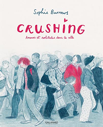 jaquette livre Crushing - Amours Et Solitudes Dans La Ville
