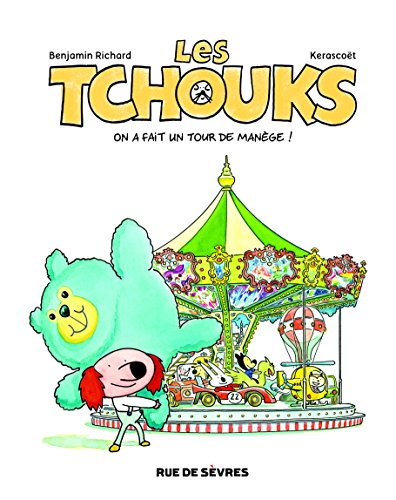 jaquette livre Les Tchouks Tome 4 - On A Fait Un Tour De Manège !