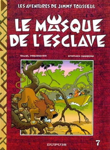 jaquette livre Les Aventures De Jimmy Tousseul Tome 7 - Le Masque De L'esclave