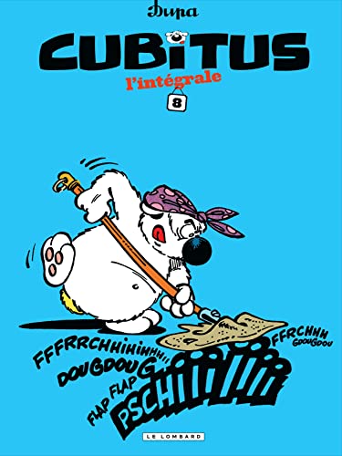 jaquette livre Cubitus Intégrale Tome 8 - Cubitus Fait Toujours Le Beau - Au Poil Près - Cubitus Et Les Cumulus De Romulus - Mon Chien Quotidien