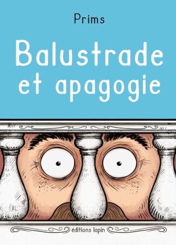 jaquette livre Balustrade Et Apagogie