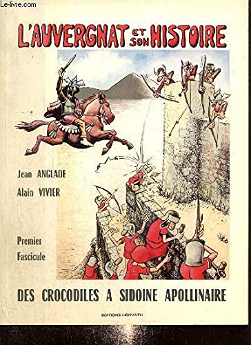 jaquette livre L'auvergnat Et Son Histoire - Des Crocodiles À Sidoine Apollinaire