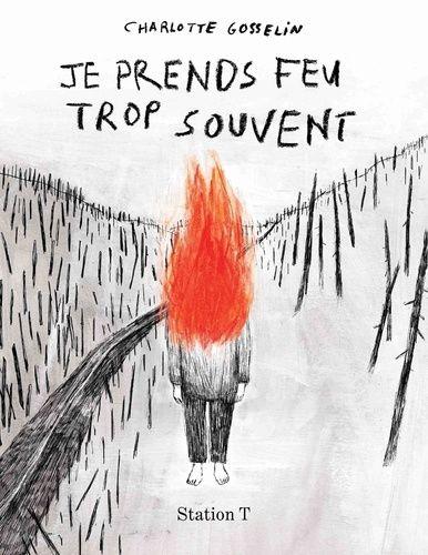 jaquette livre Je Prends Feu Trop Souvent