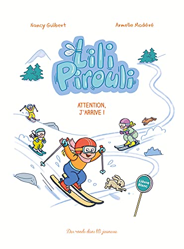 jaquette livre Lili Pirouli Tome 6 - Attention, J'arrive !