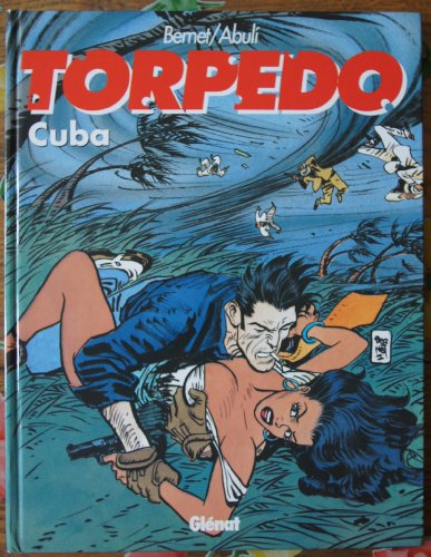 jaquette livre Torpedo Tome 13 - Cuba
