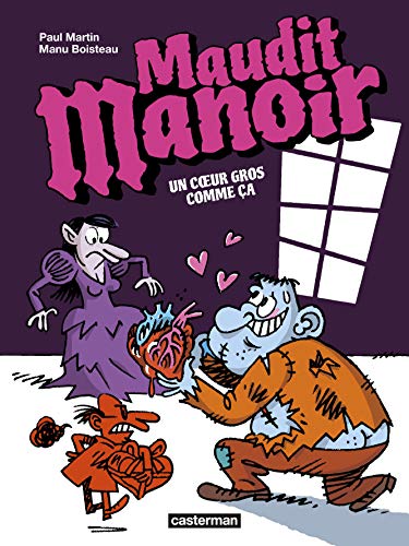 jaquette livre Maudit Manoir Tome 2 - Un Coeur Gros Comme Ça