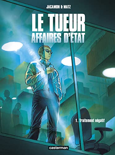 jaquette livre Le Tueur, Affaires D'etat Tome 1 - Traitement Négatif