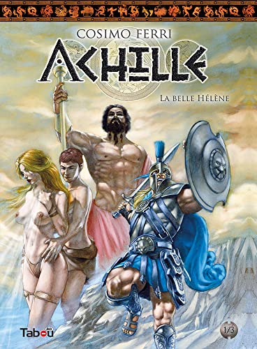 jaquette livre Achille Tome 1 - La Belle Hélène