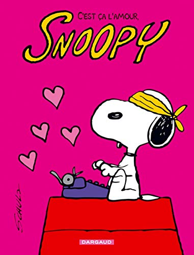 jaquette livre Snoopy Tome 40 - C'est Ça L'amour, Snoopy