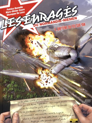 jaquette livre Les Enragés Du Normandie-Niemen Tome 4 - Baptême Du Feu Sur Yak