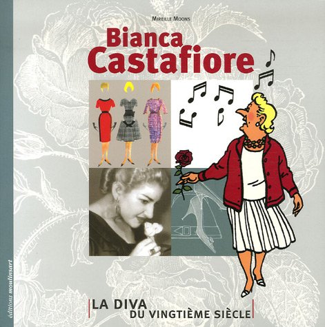 jaquette livre Bianca Castafiore - La Diva Du Vingtième Siècle