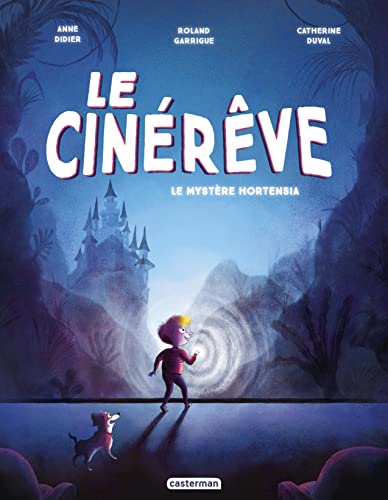 jaquette livre Le Cinérêve Tome 1 - Le Mystère Hortensia